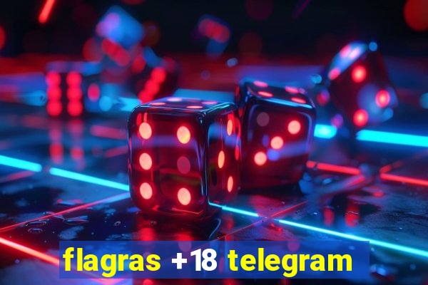 flagras +18 telegram